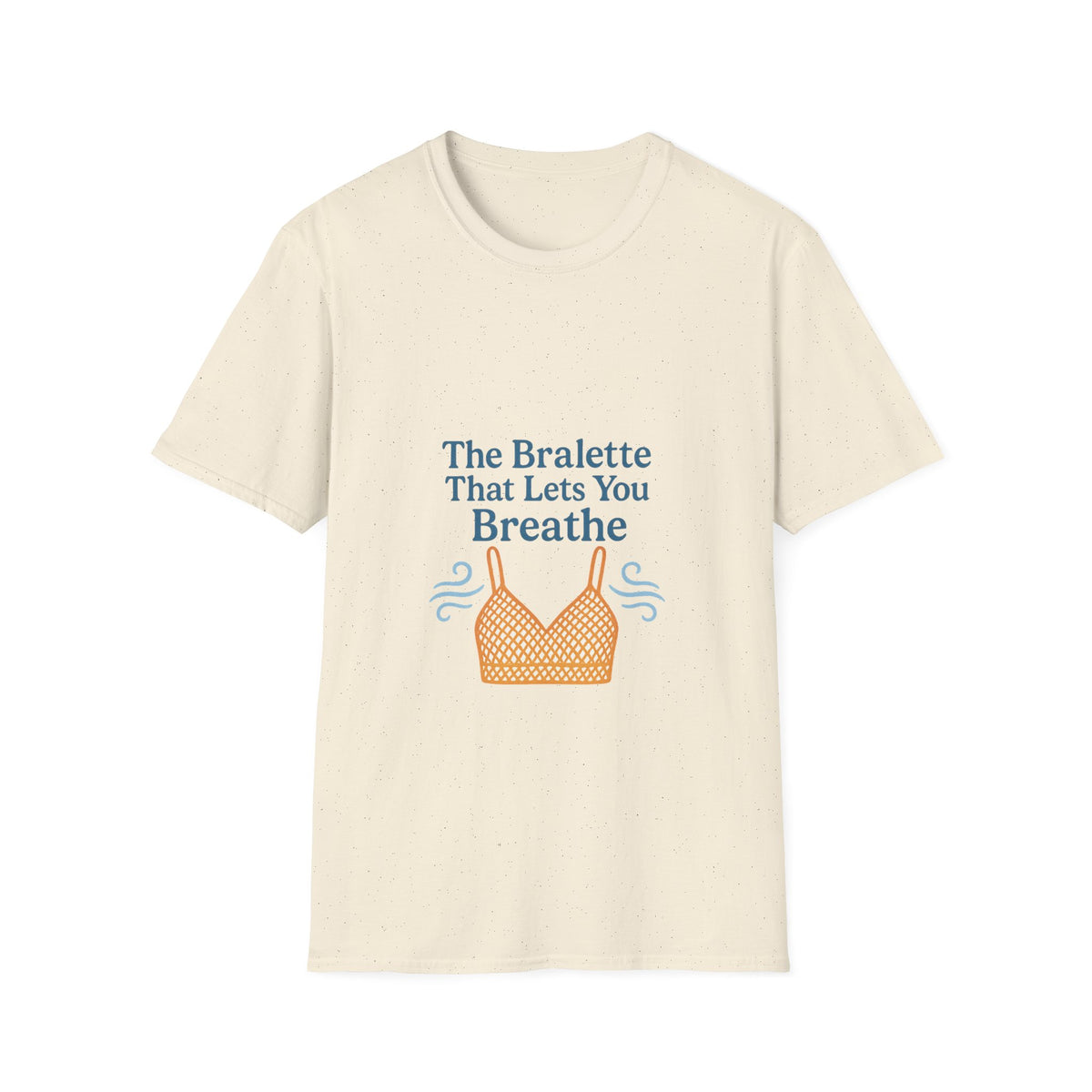 T-Shirt — "The Bralette That Lets You Breathe" Graphic Tee - Trending Now - October 2026