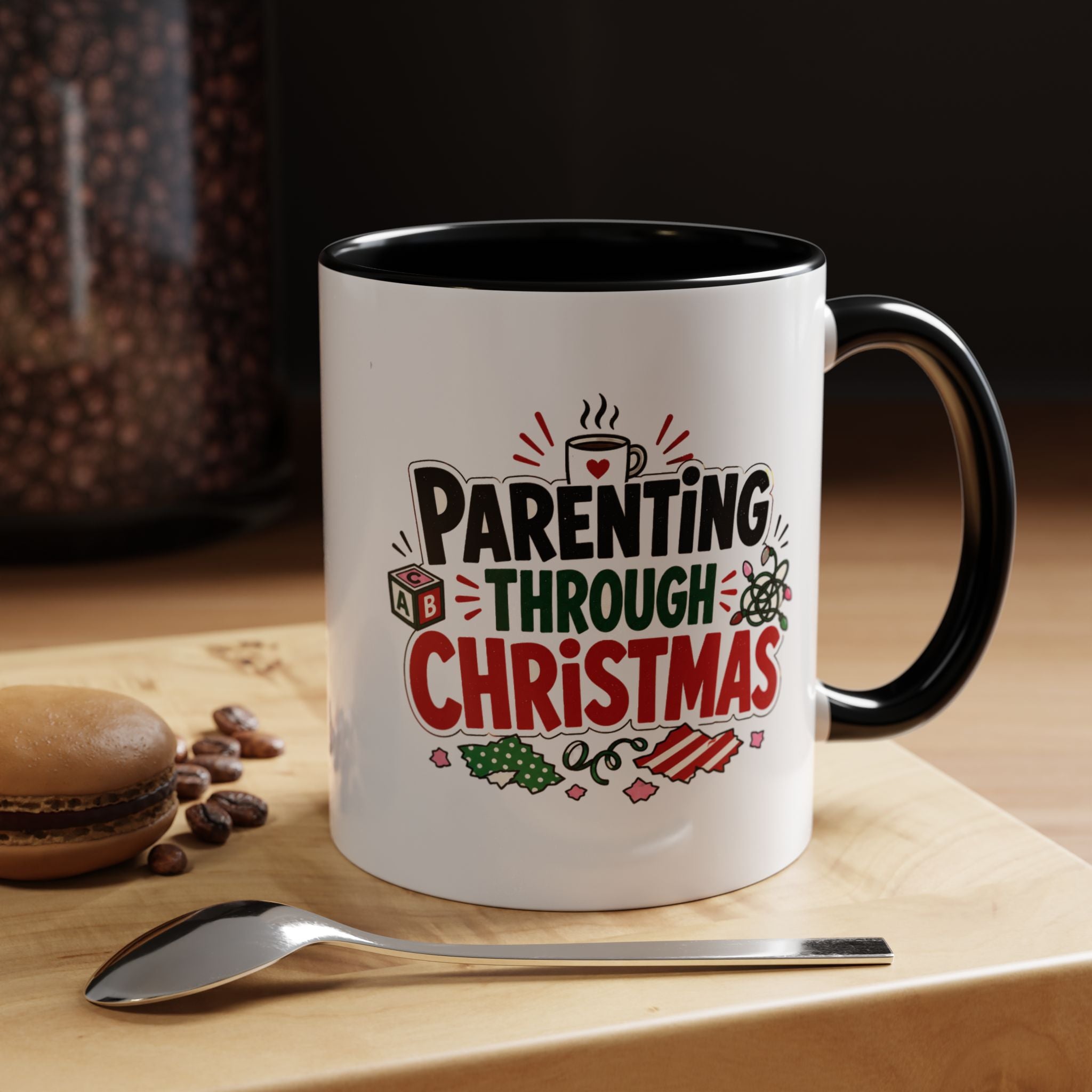Modern Day Christmas Parenting Through Christmas Coffee Mug