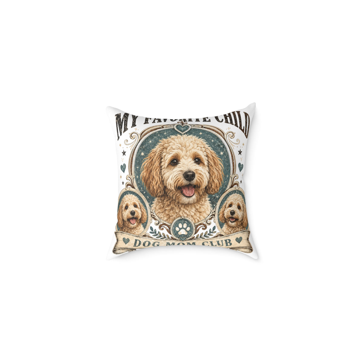 Doodle Dog Mom Pillow   Milo Bailey Dog Dad Mom— "My Favorite Child" Decorative Canvas Throw