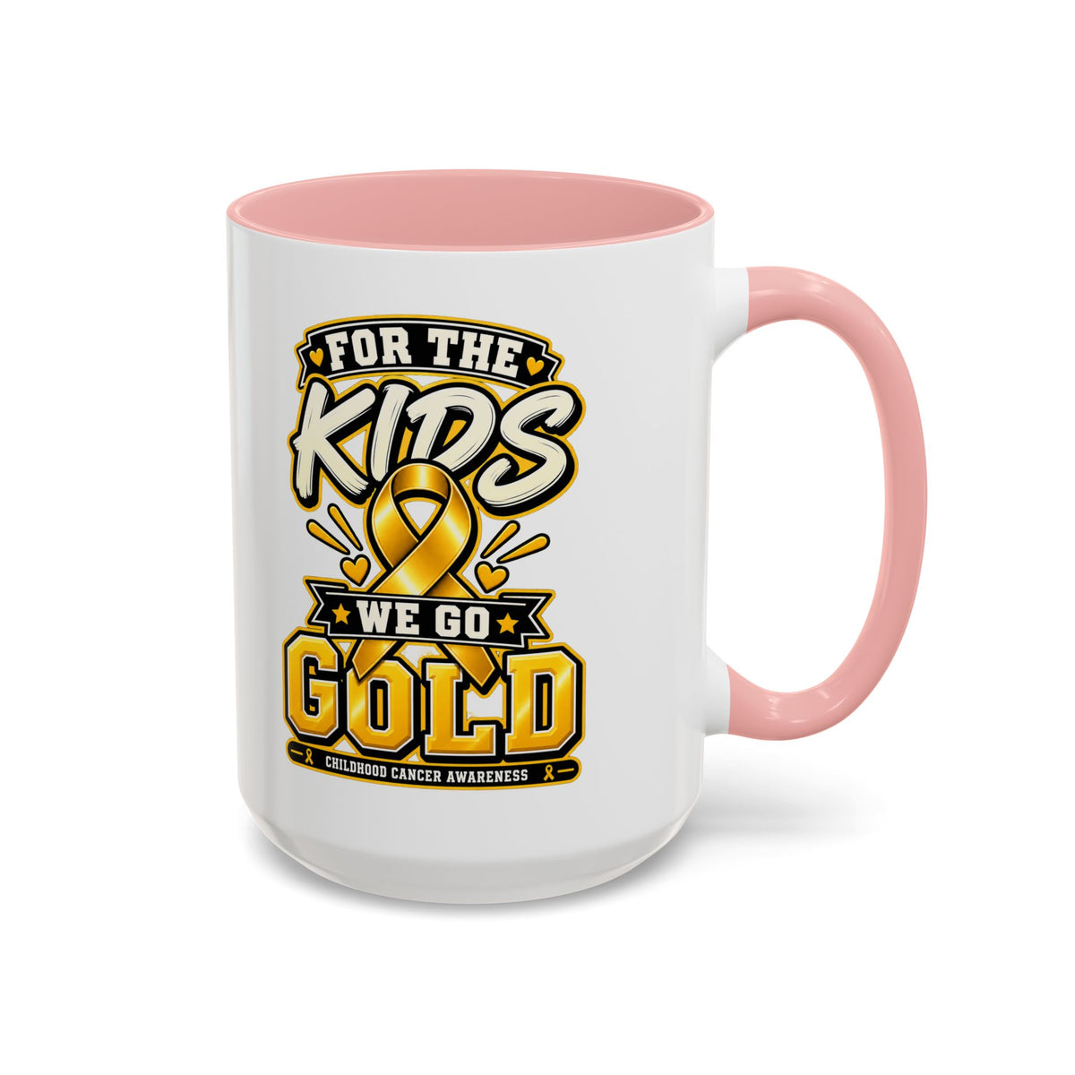 For The Kids We Go Gold Accent Coffee Mug — Childhood Cancer Awareness 11/15oz