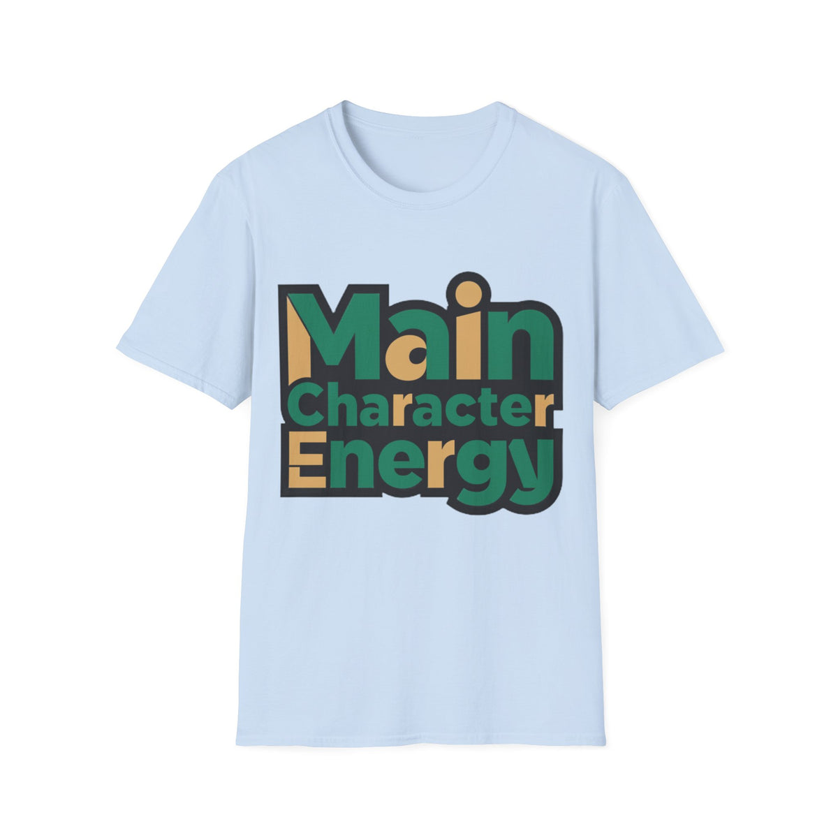 Main Character Energy T-Shirt - Trending Now - August 2026