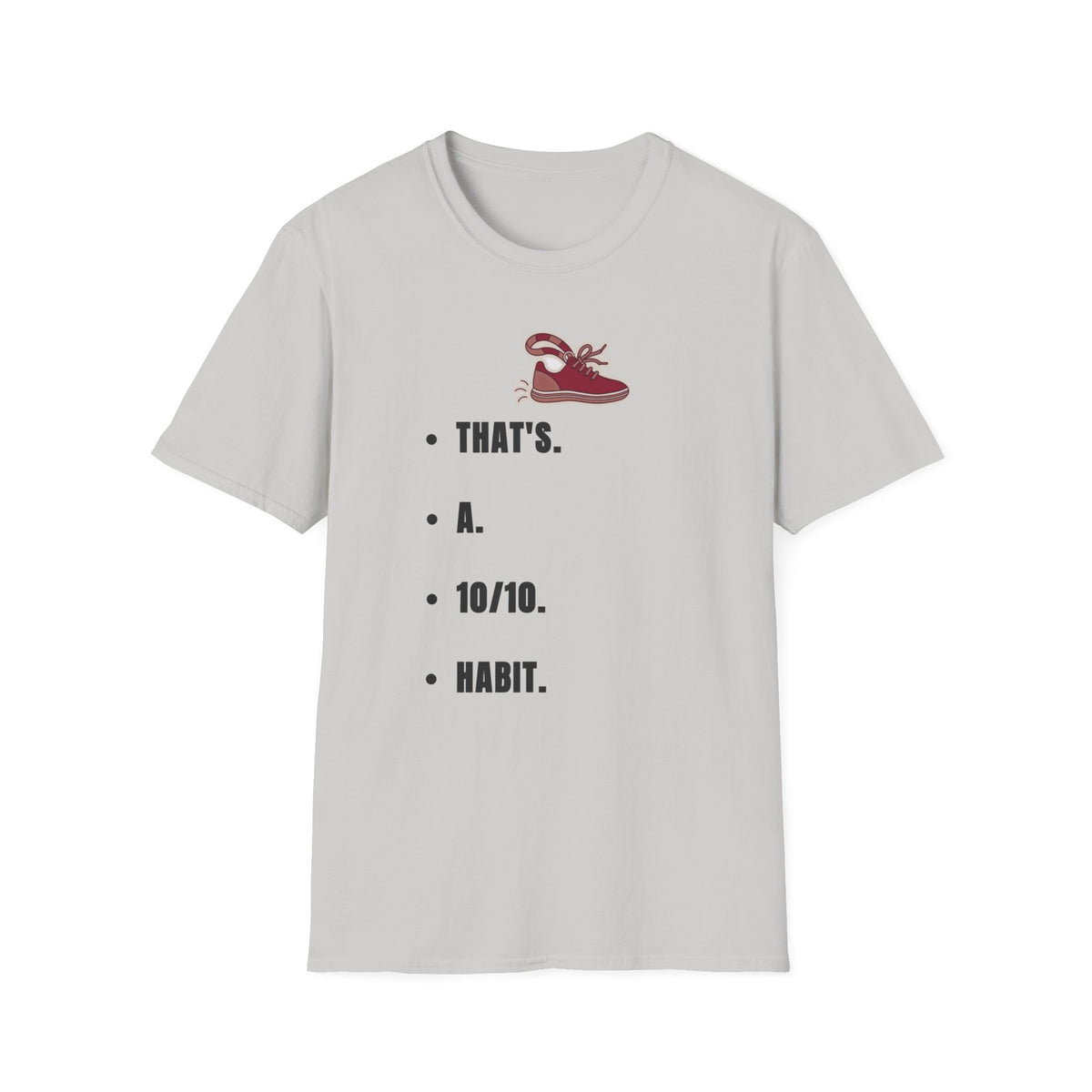 T-Shirt — Minimal 'That's a Habit' Sneaker Graphic Tee - Trending Now - September 2026
