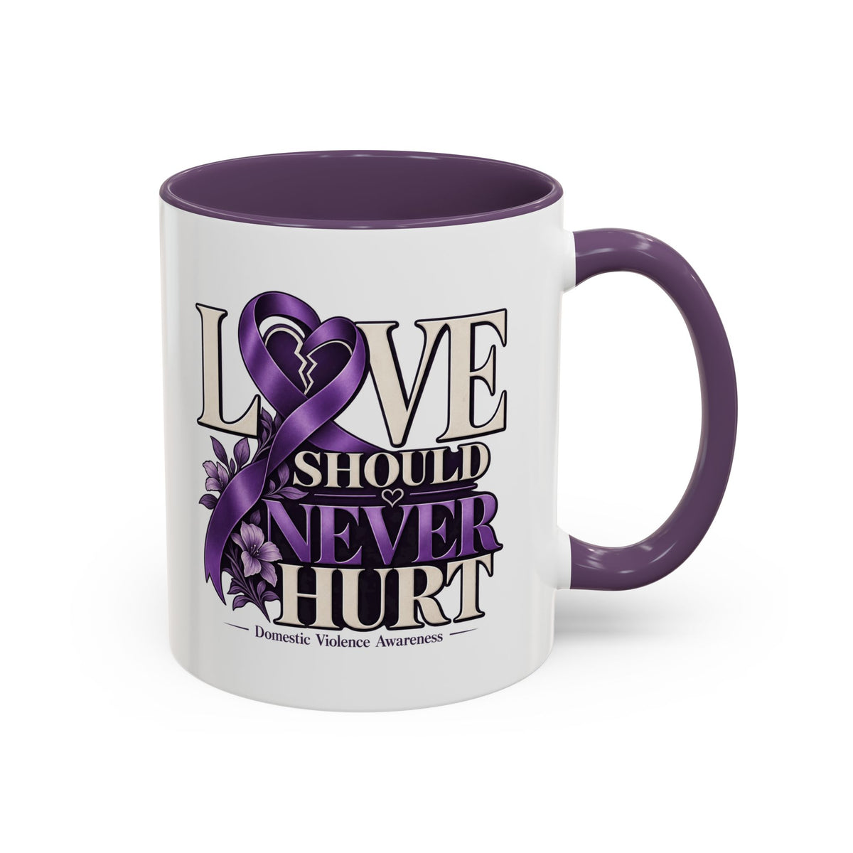 Domestic Violence Awareness Accent Coffee Mug – "Love Should Never Hurt" (11/15oz)
