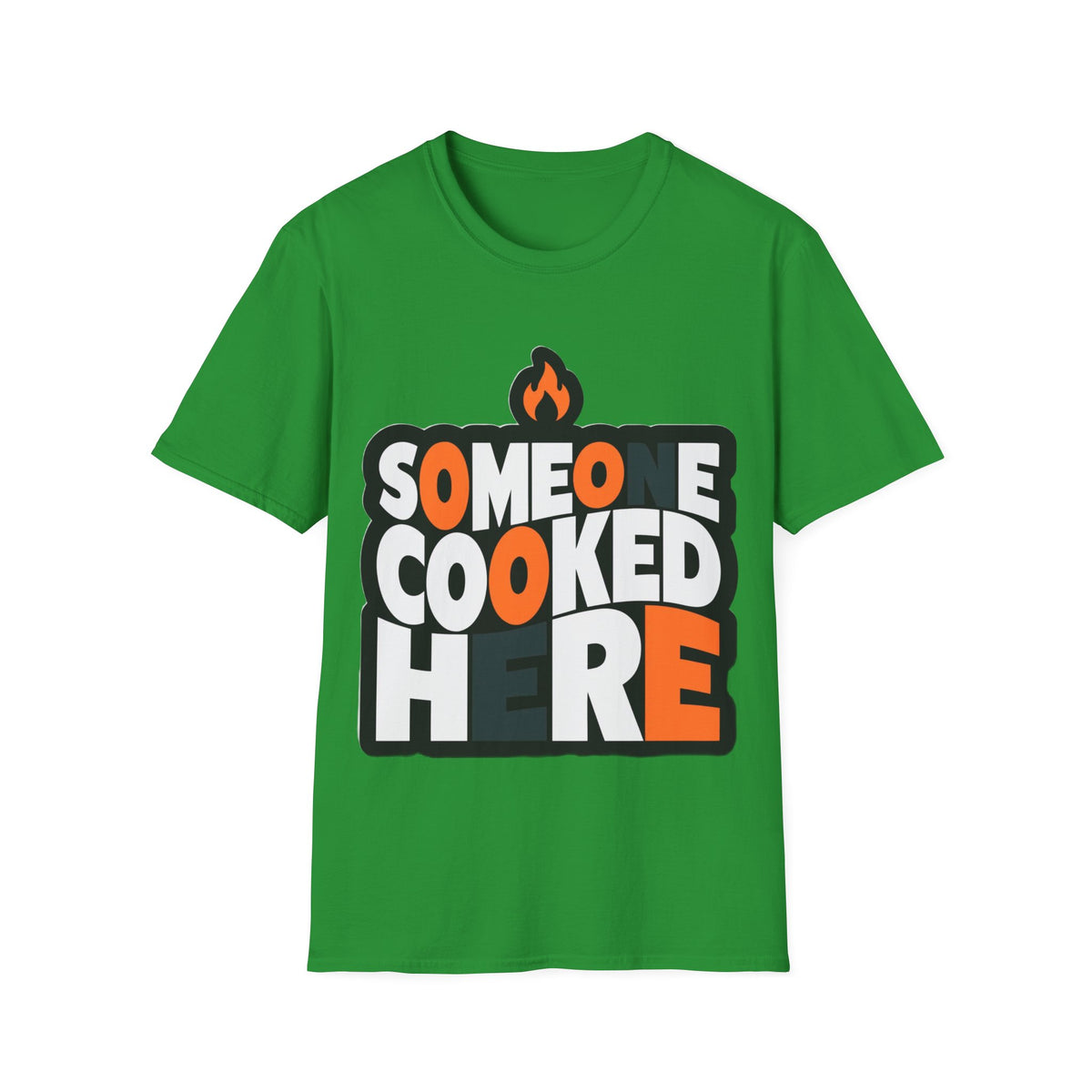 T-Shirt — "Someone Cooked Here" Funny Cooking Graphic Tee - Trending Now - August 2026