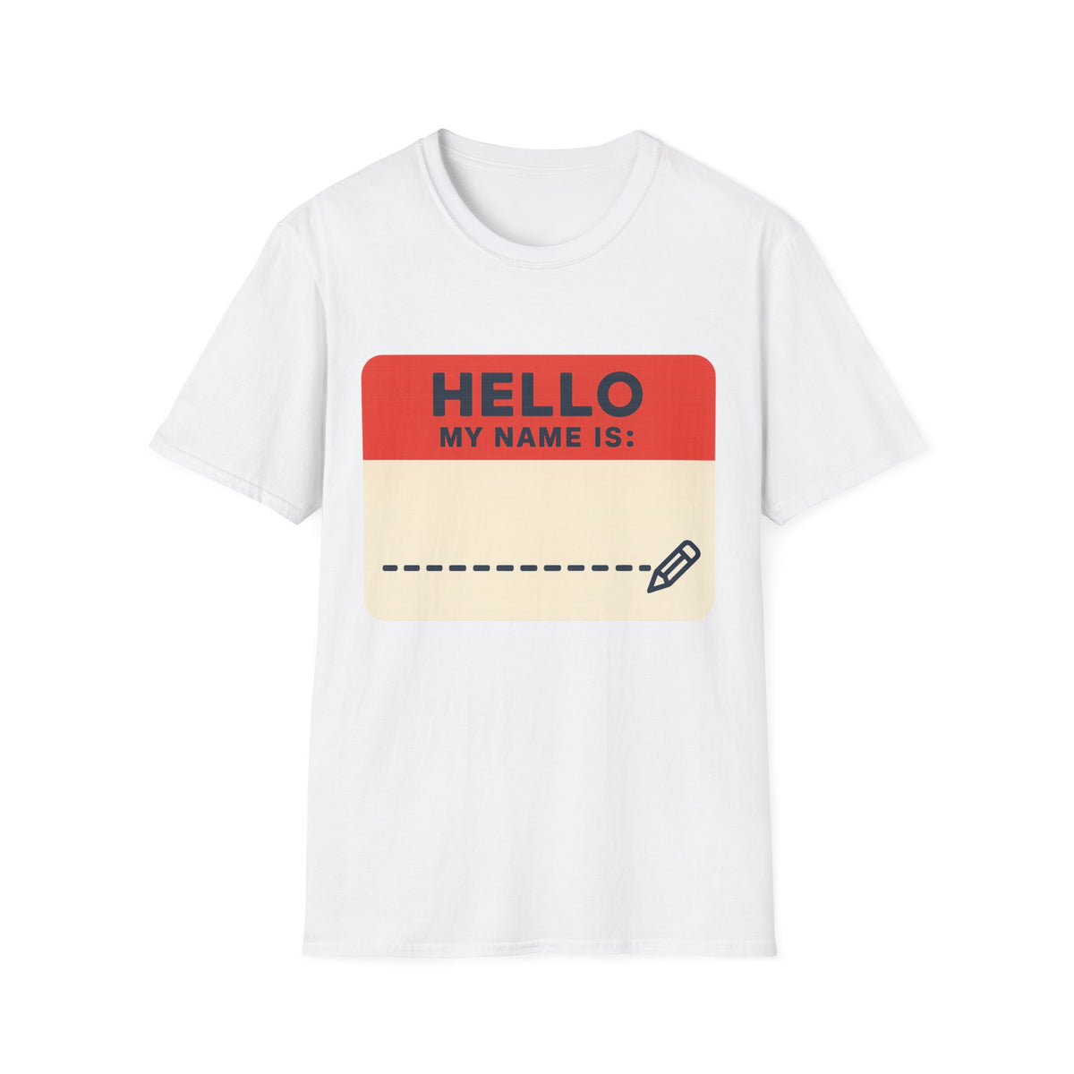 Hello My Name Is Name Tag T-Shirt — Funny Novelty Graphic Tee - Trending Now - August 2026