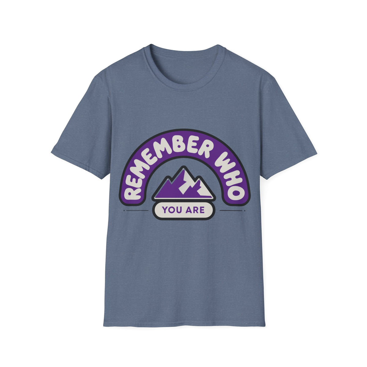 Remember Who You Are T‑Shirt — Inspirational Mountain Graphic - Trending Now - August 2026