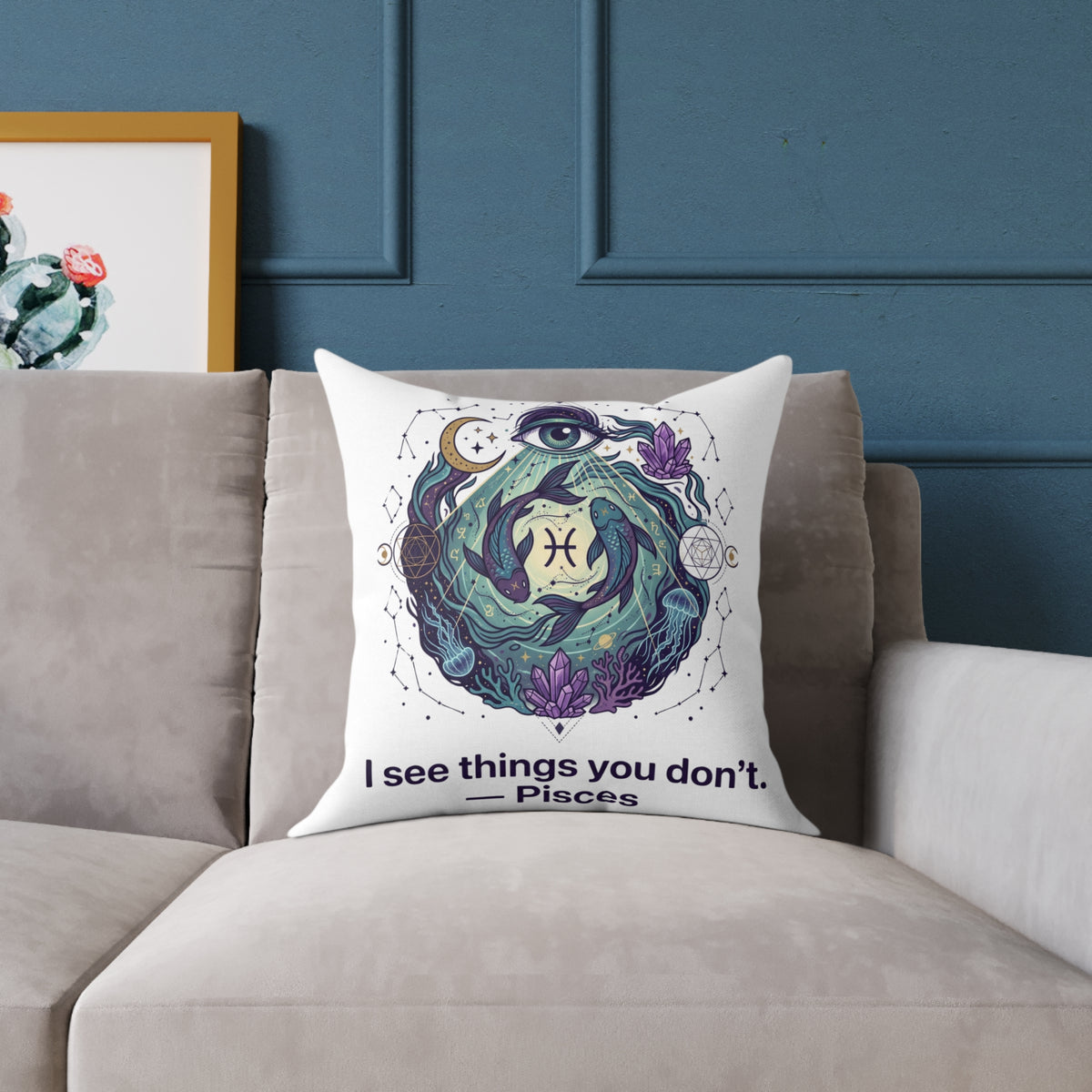 Pisces Zodiac I See Things You Don't Square Poly Canvas Pillow