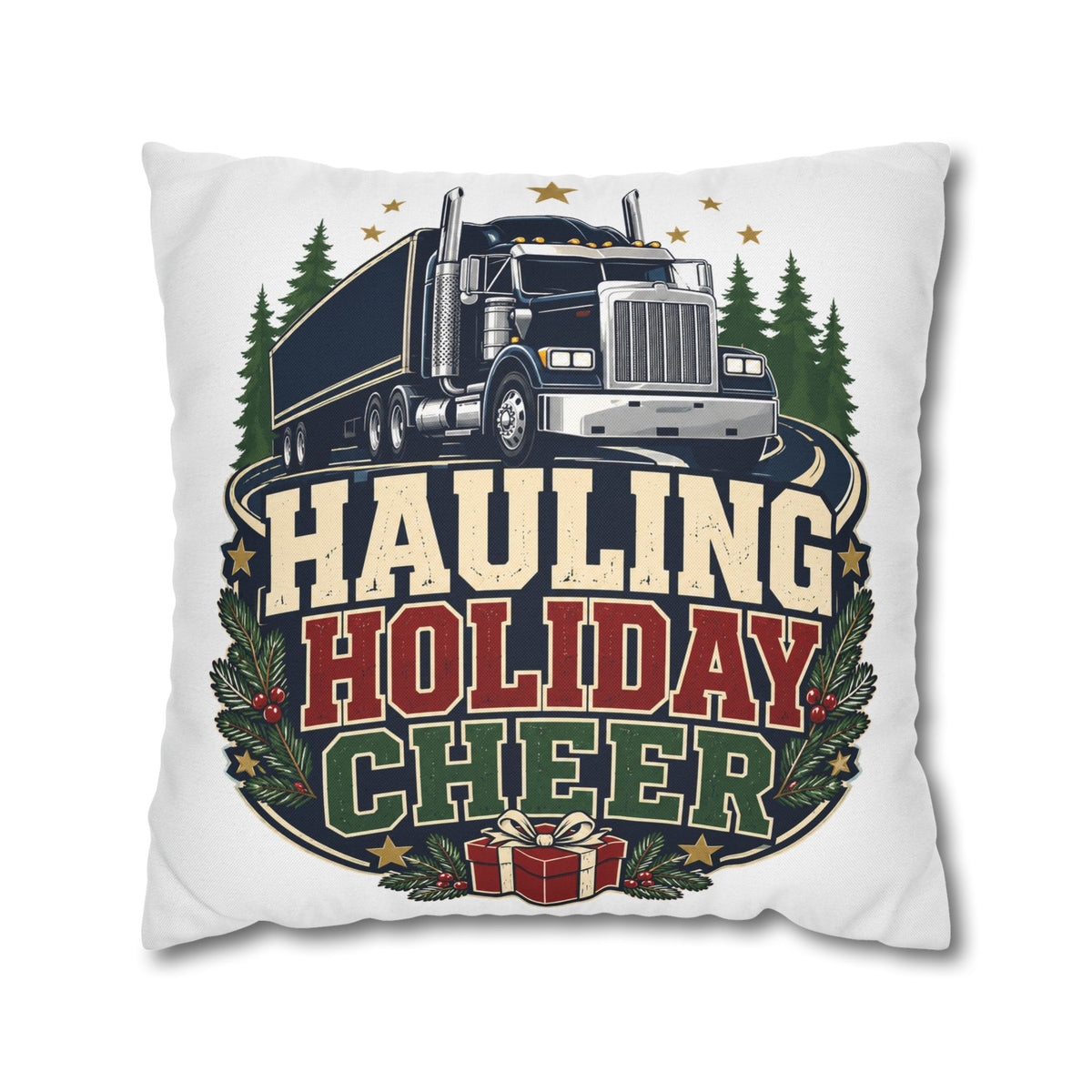 Hauling Holiday Cheer Truck Pillowcase Modern Day Christmas