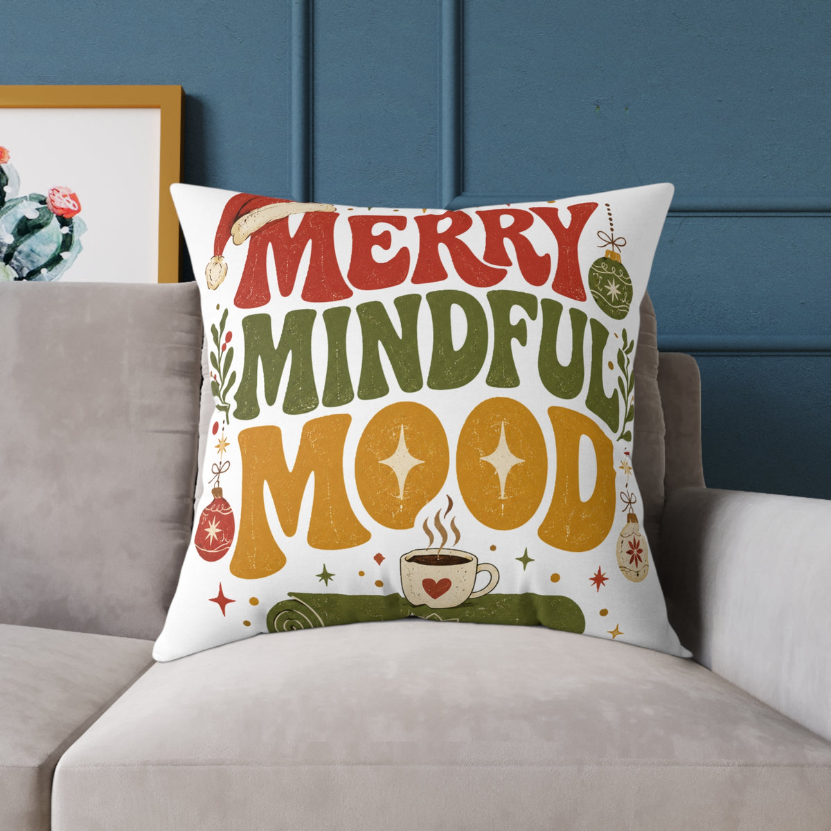 Merry Mindful Mood Holiday Modern Day Christmas Pillow — Festive Christmas Decorative Square Throw Cushion