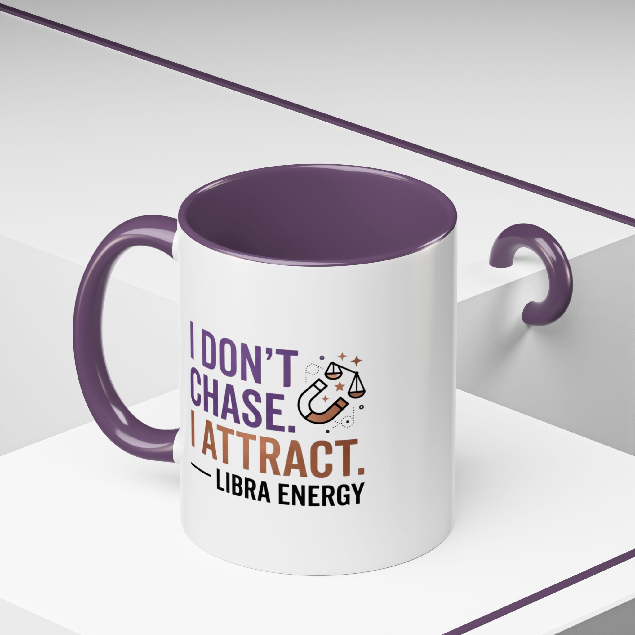 Libra Energy Accent Coffee Mug — “I Don’t Chase, I Attract” Zodiac Mug