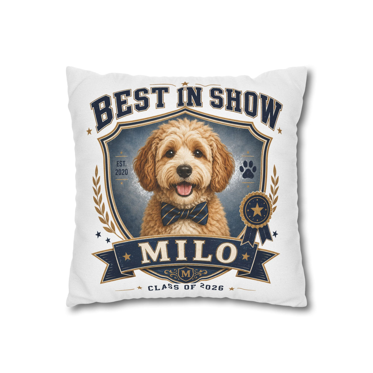 Best in Show Personalized Dog Pillowcase — Custom Name & Class of 2026 Decorative Throw Pillowcase Milo Bailey Dog Dad Mom