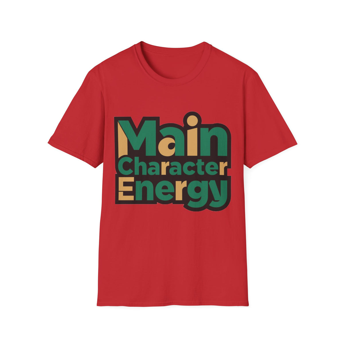 Main Character Energy T-Shirt - Trending Now - August 2026