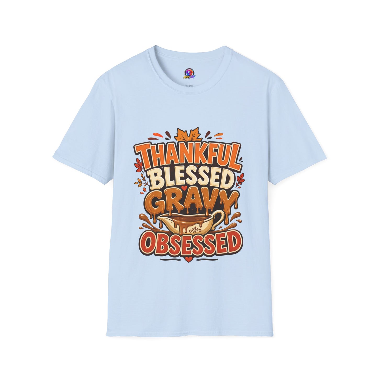 Thankful Blessed Gravy Obsessed T-Shirt — Thanksgiving Fall Turkey Dinner Tee