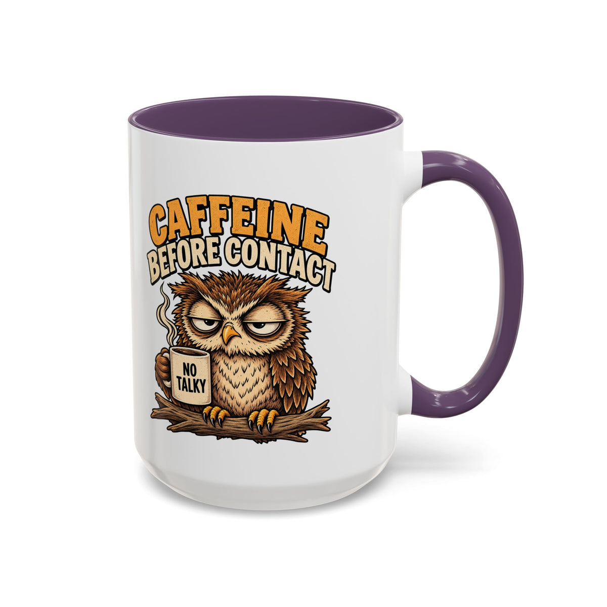 Funny And Witty "Caffeine Before Contact" Accent Coffee Mug (11, 15oz)