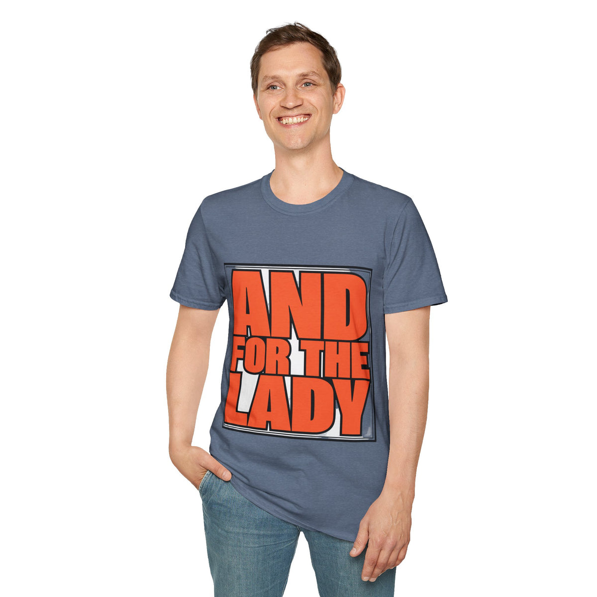 And For The Lady Orange Block Text Tee - Funny Retro Slogan Graphic T-Shirt - Trending Now - September 2026