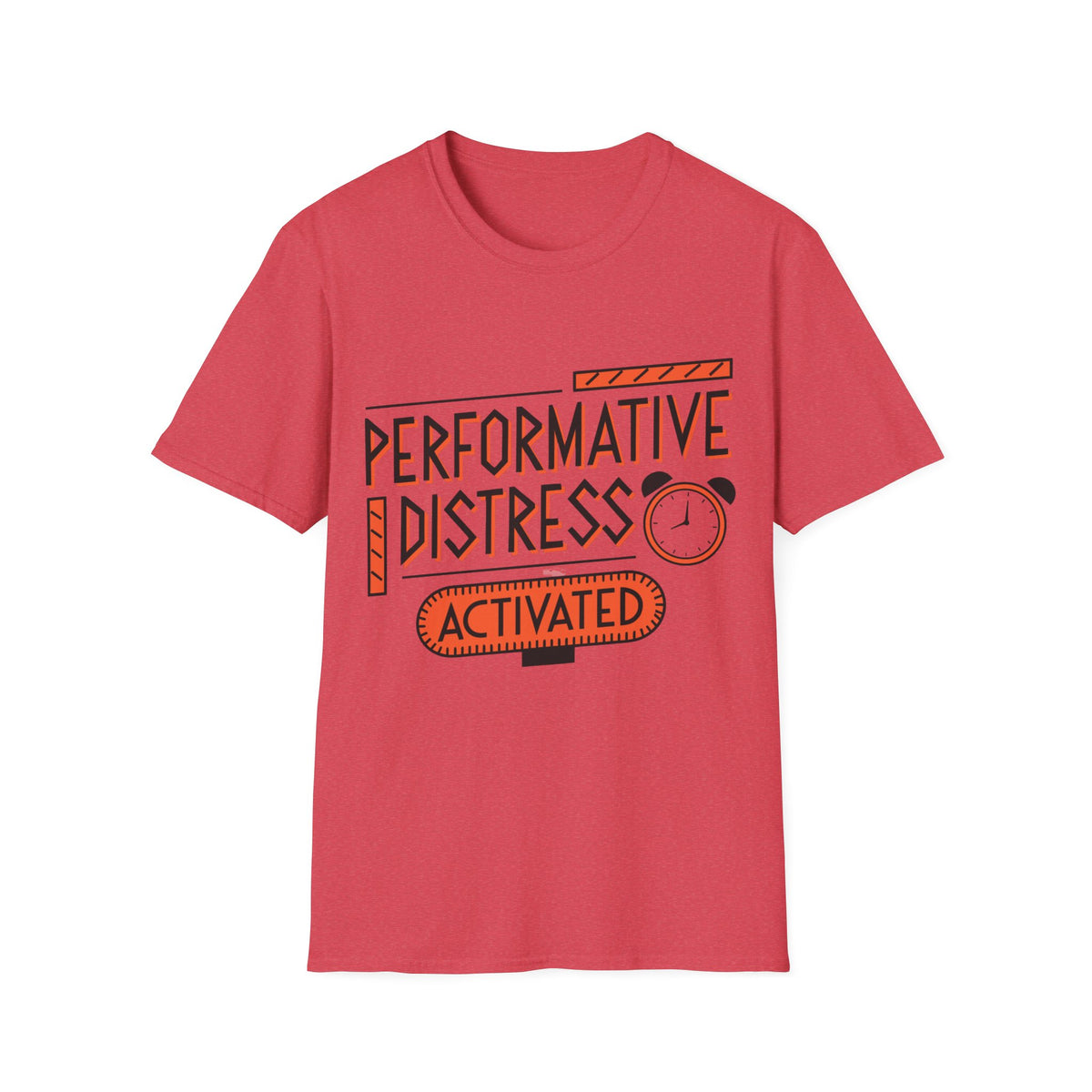 Performative Distress Activated T-Shirt - Trending Now - August 2026