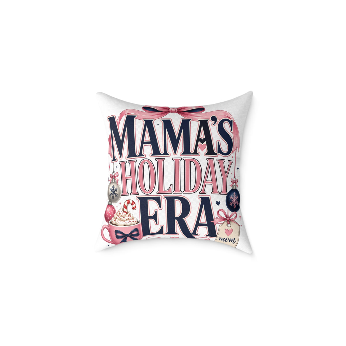 Mama's Holiday Era Modern Day Christmas Square Poly Canvas Pillow