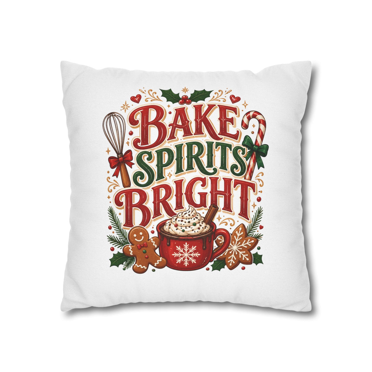 Christmas Holiday Baking Pillowcase — "Bake Spirits Bright" Decorative Throw Pillow