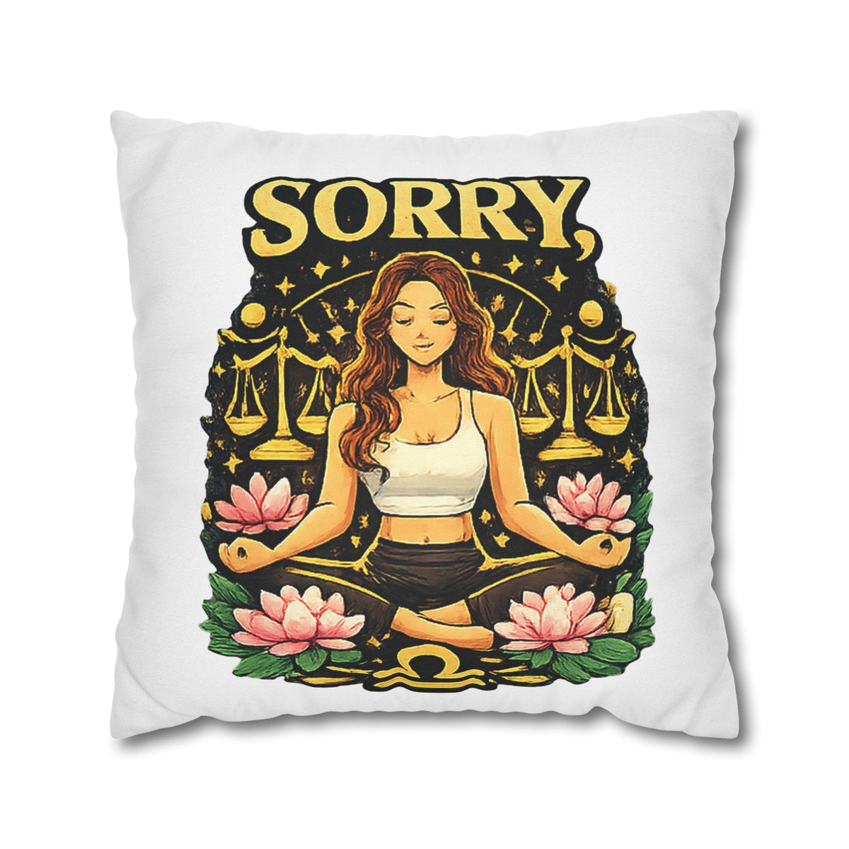 Libra Zodiac Sorry Libra Spun Polyester Square Pillowcase