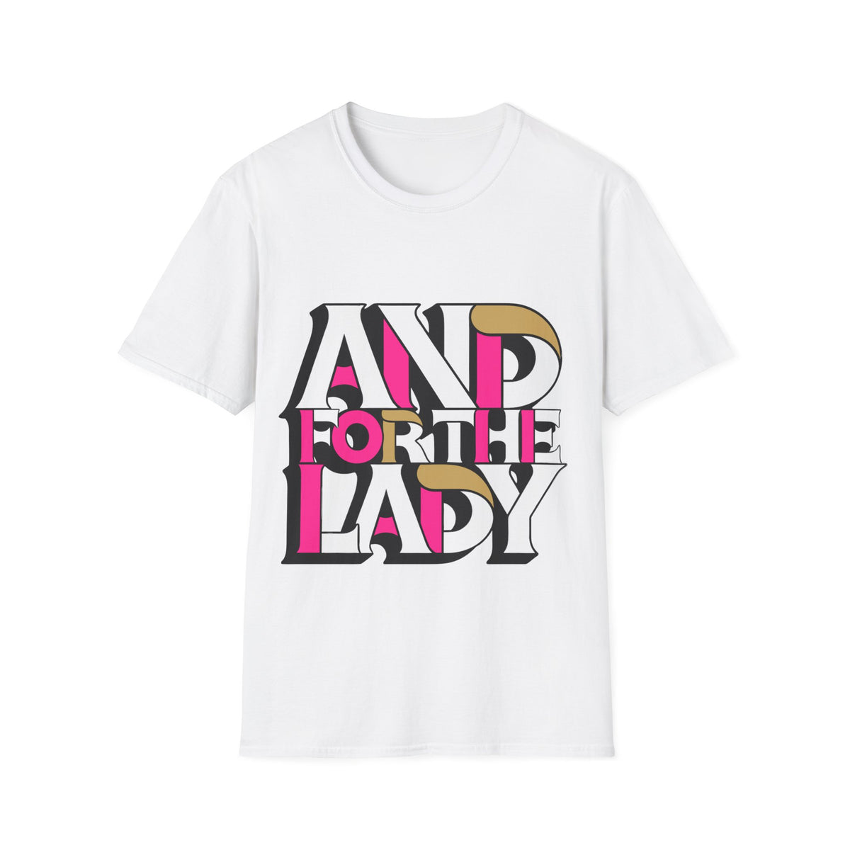 "And For The Lady" Bold Collage Tee | Multi-Color Abstract Quote T-Shirt - Trending Now - September 2026