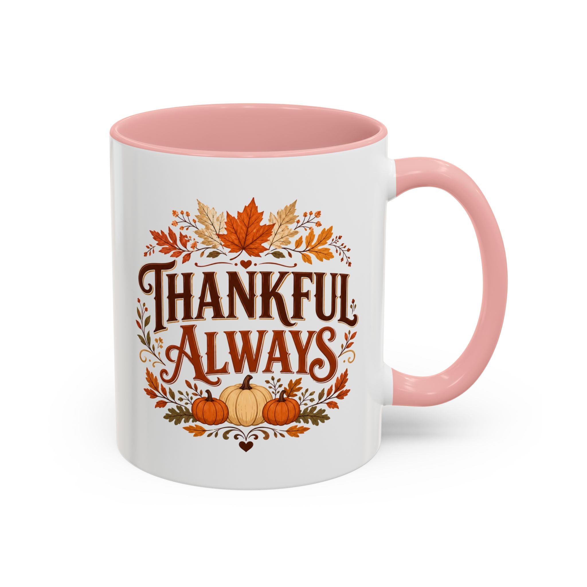 Thanksgiving Mug Thankful Always Accent Coffee Mug — Fall Pumpkin & Leaves Thanksgiving Gift