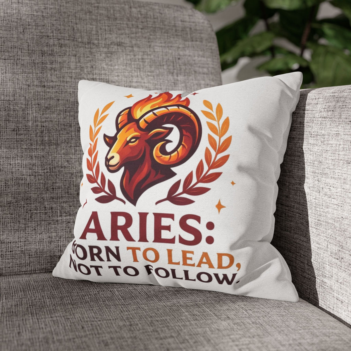 Aries Pillowcase Aries Pillow – "Born to Lead, Not to Follow" Zodiac Throw Pillow