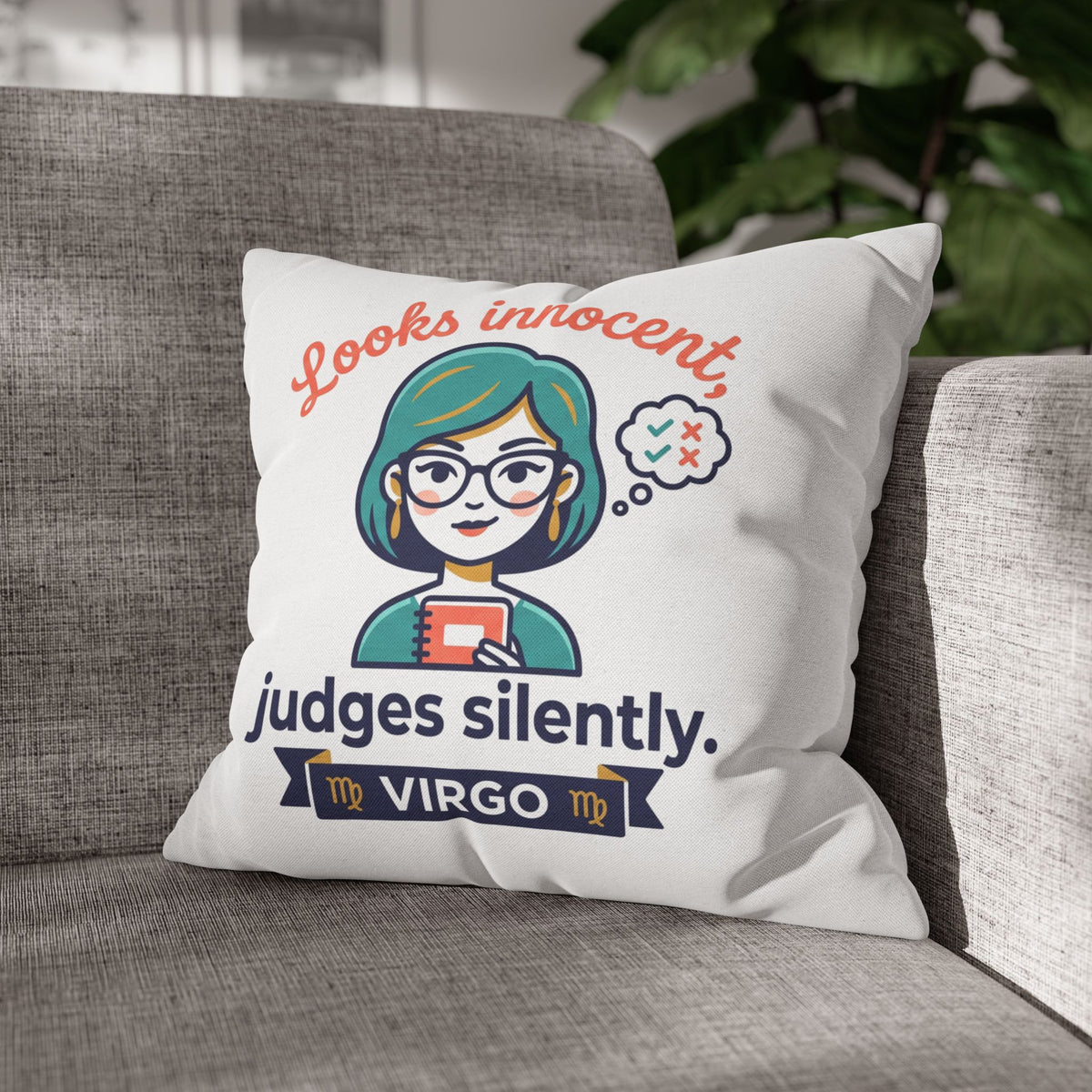 Virgo Pillowcase — "Looks Innocent, Judges Silently" Horoscope Decorative Pillow