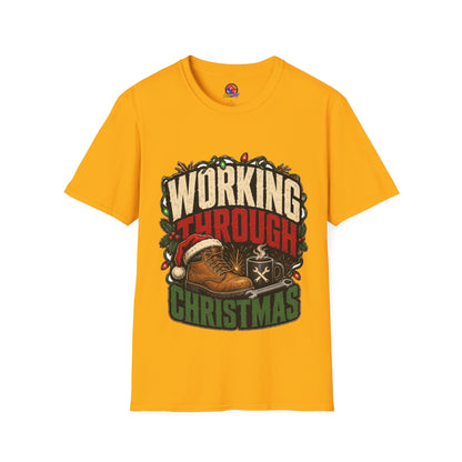 Working Through Christmas T-Shirt — Funny Holiday Nurse/Worker Gift