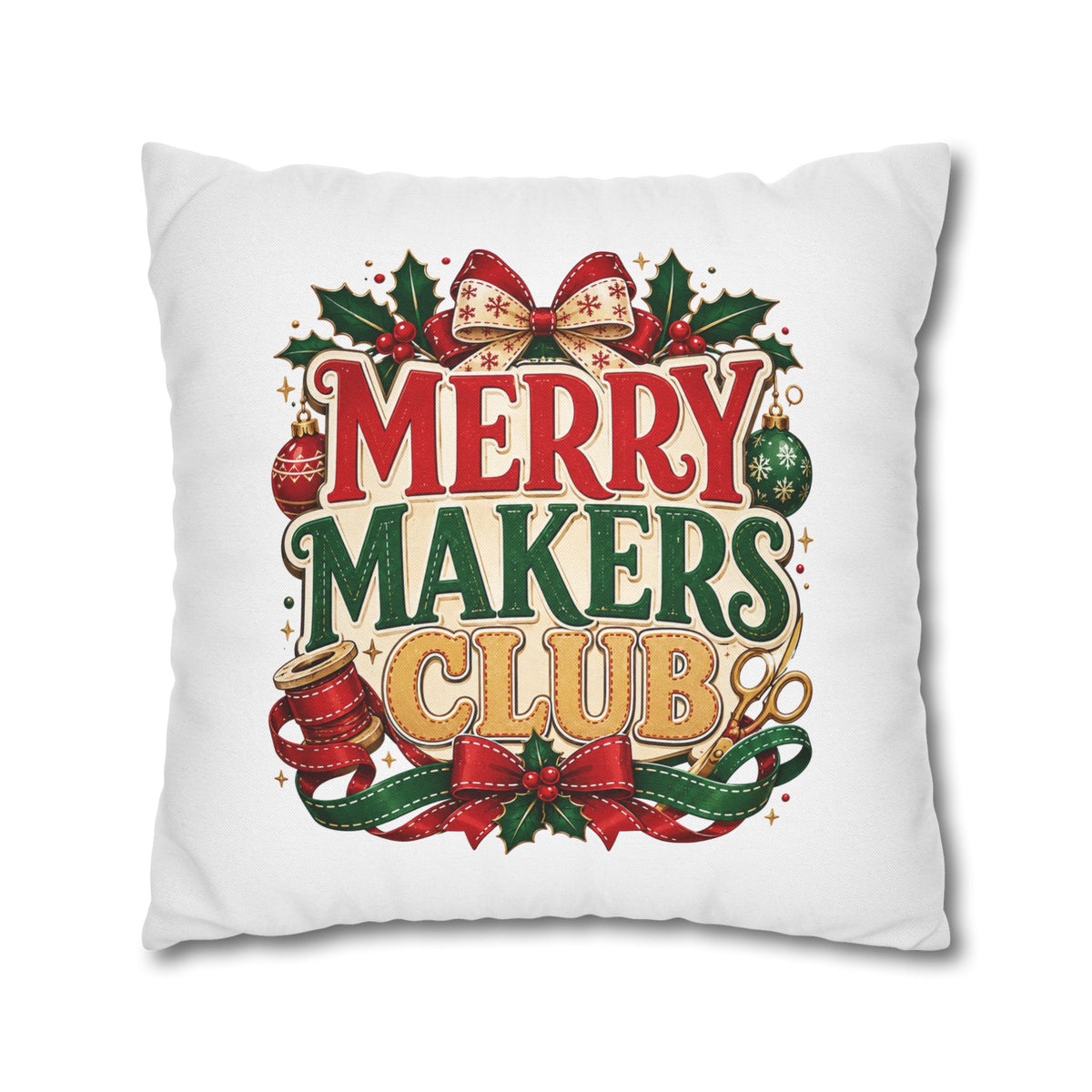 Christmas Merry Makers Club Holiday Pillowcase