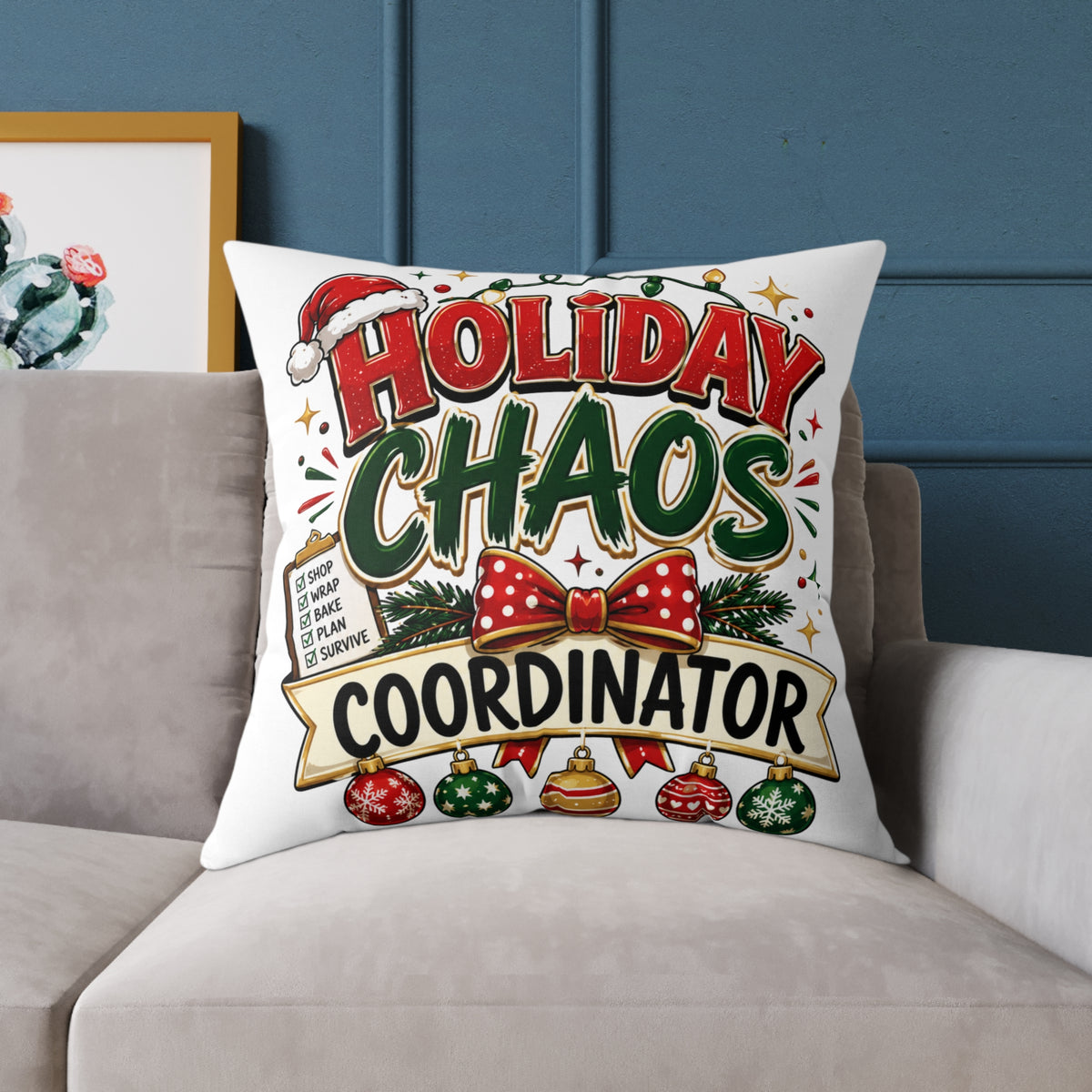 Christmas Holiday Chaos Coordinator Pillow