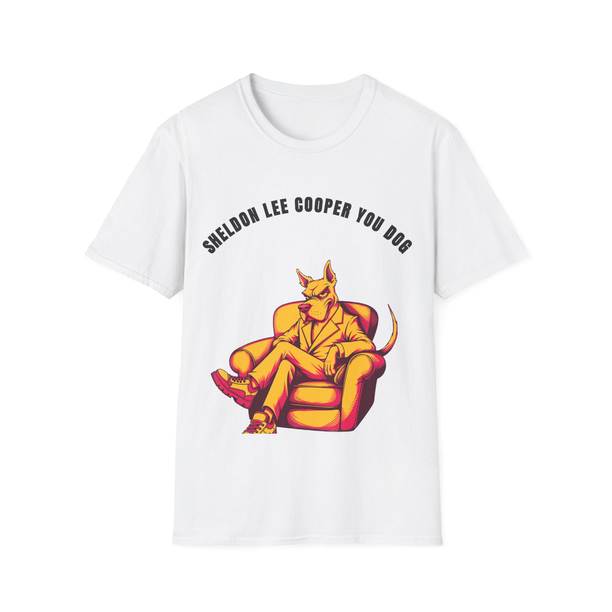 T-Shirt — "Sheldon Lee Cooper You Dog" Vintage Chill Dog Illustration - Trending Now - September 2026