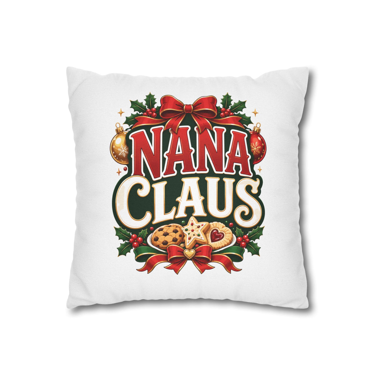 Nana Claus Christmas Pillowcase— Festive Holiday Decor Cushion for Grandmas