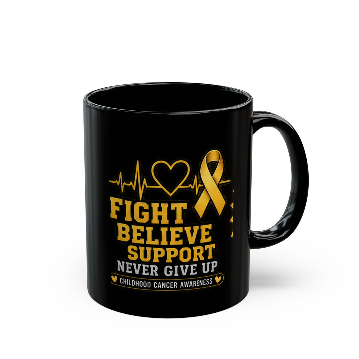 Childhood Cancer Awareness Black Mug — “Fight Believe Support Never Give Up” (11oz, 15oz)