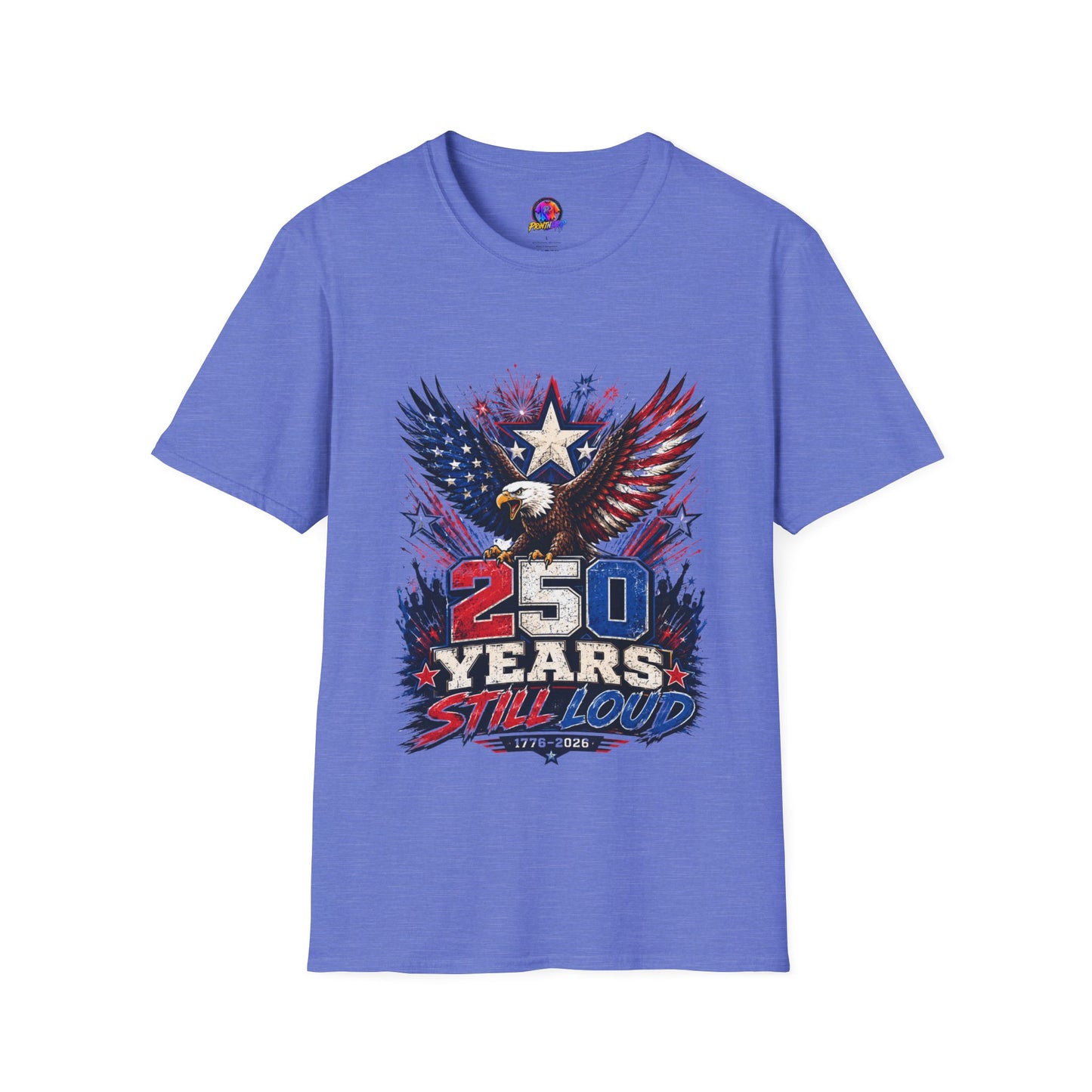 T-Shirt — Patriotic Eagle "250 Years Still Loud" American Flag Tee