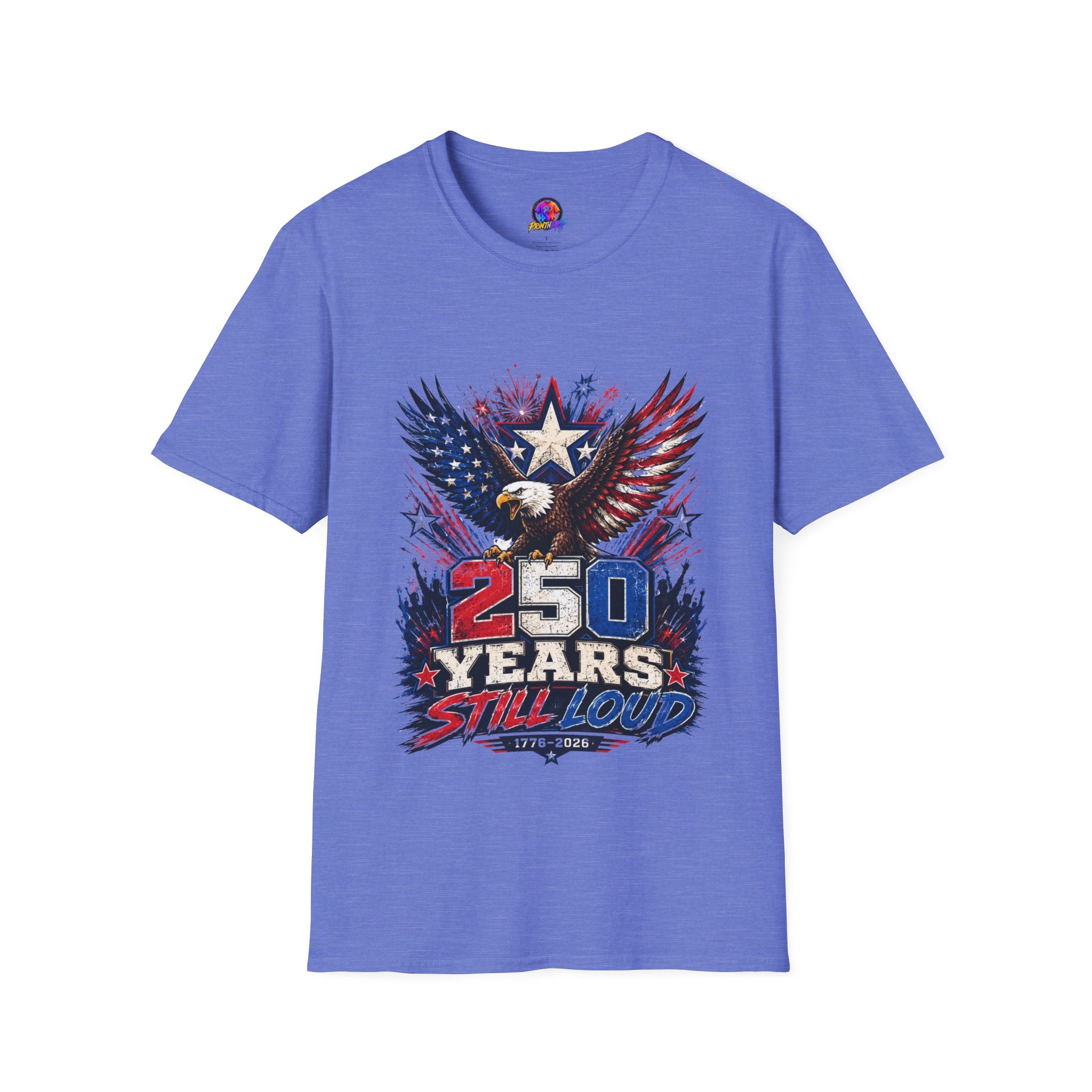 T-Shirt — Patriotic Eagle "250 Years Still Loud" American Flag Tee