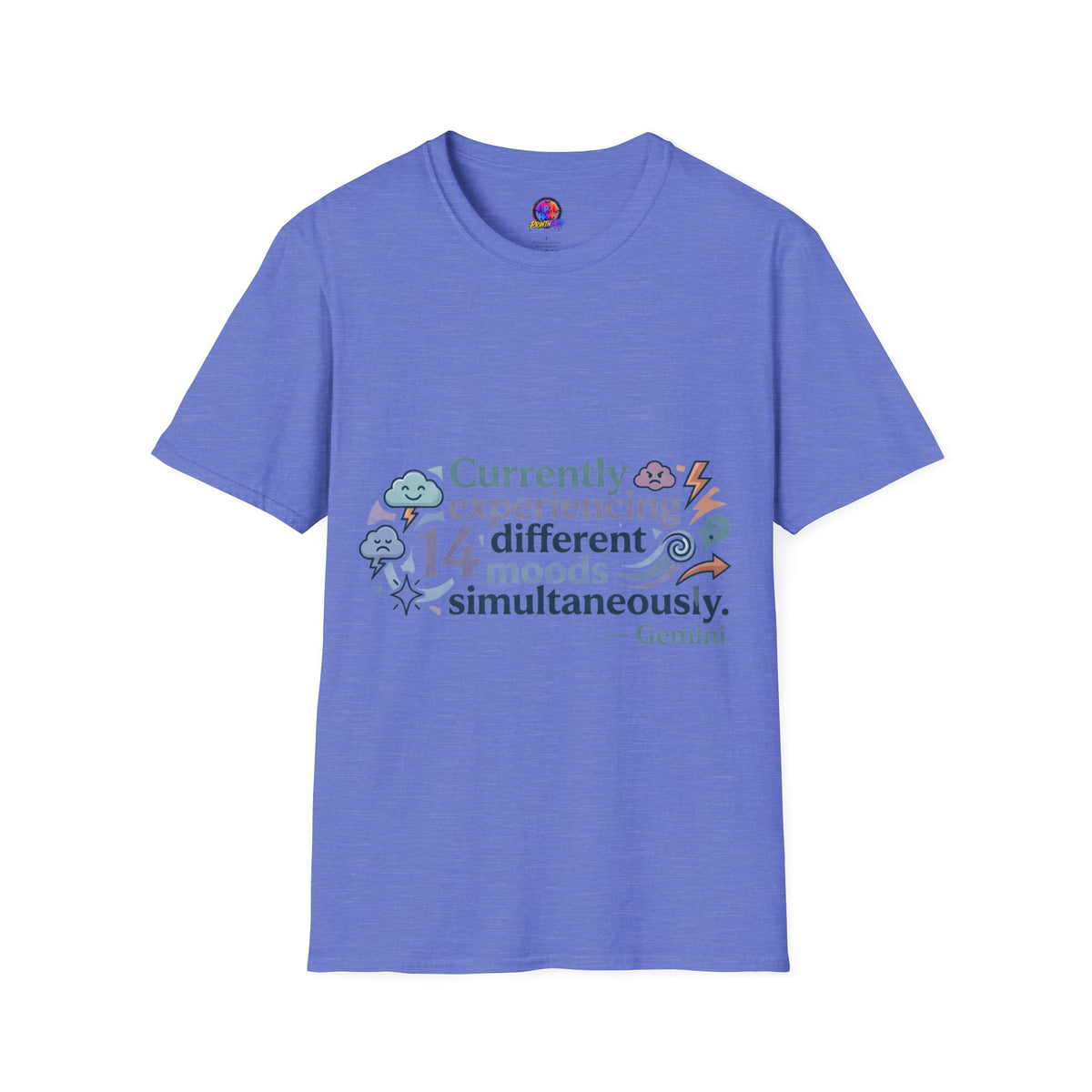 Currently Experiencing 14 Different Moods Simultaneously T-Shirt
