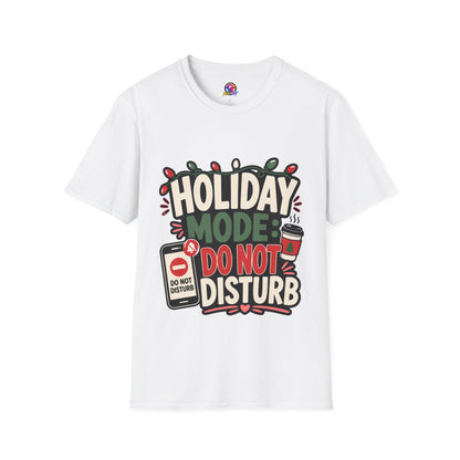 Holiday Mode Do Not Disturb T-Shirt