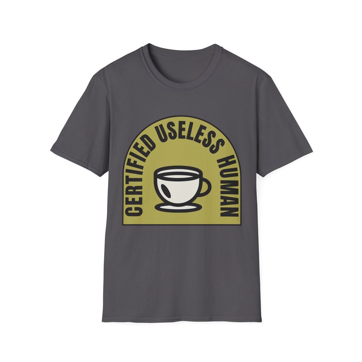 Certified Useless Human T-Shirt — Funny Coffee Lover Graphic Tee - Trending Now - August 2026
