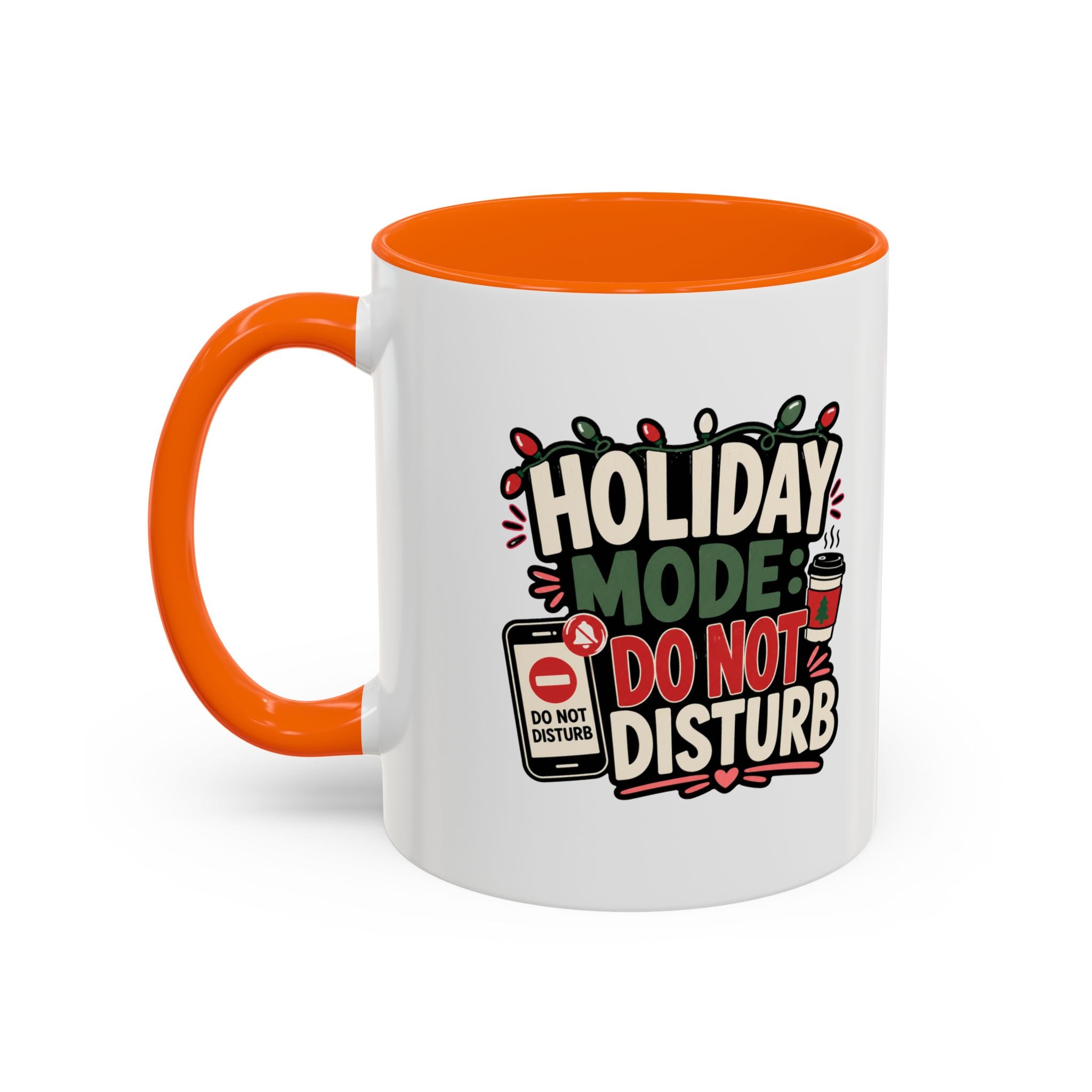 Modern Day Christmas Holiday Mode Coffee Mug — "Do Not Disturb" Accent Christmas Mug