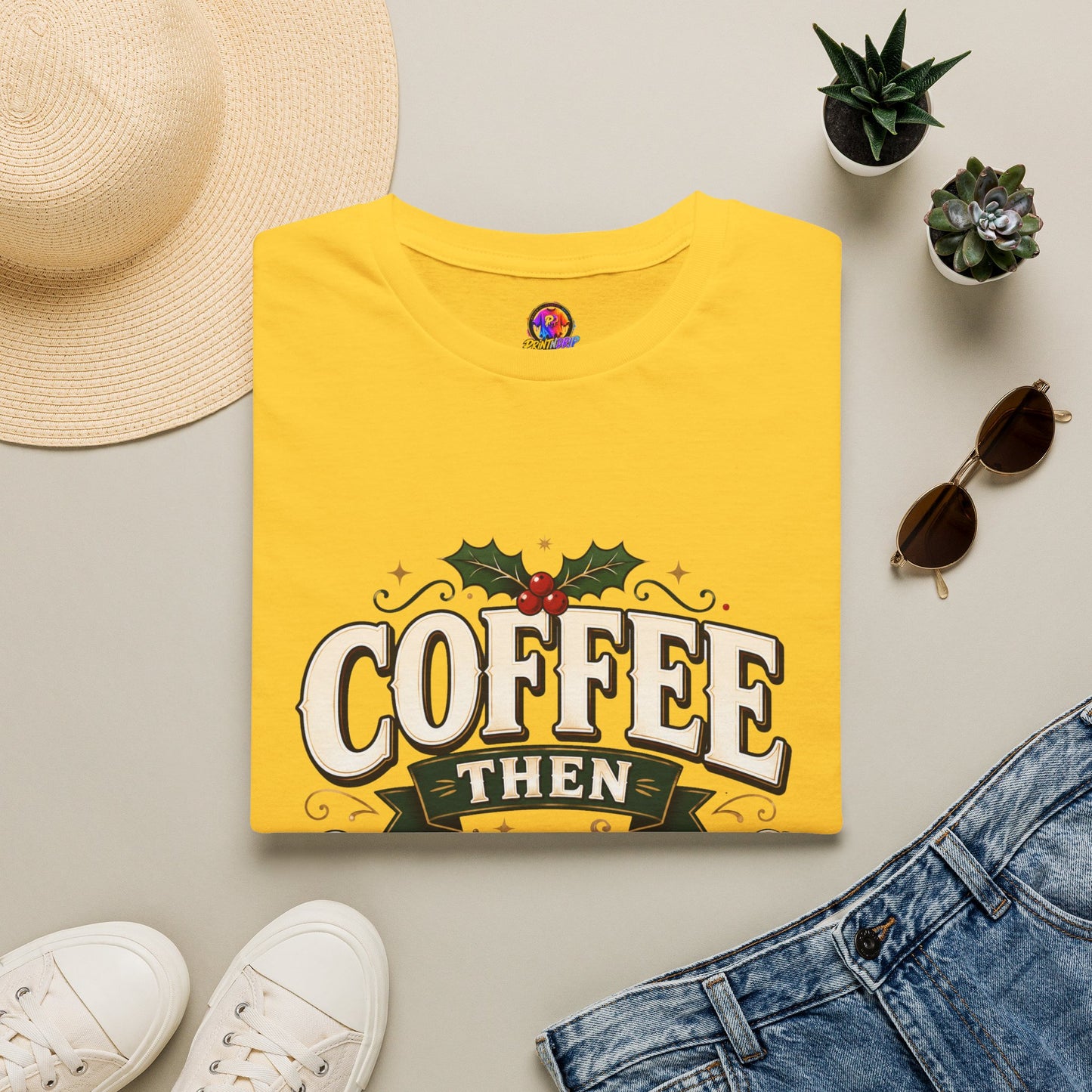 Coffee Then Christmas T-Shirt — Holiday Coffee Lover Tee