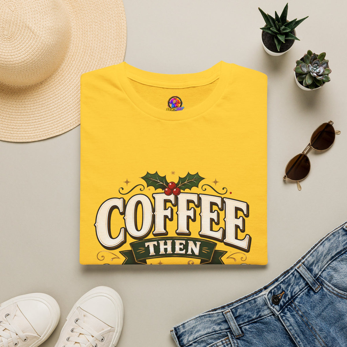Coffee Then Christmas T-Shirt — Holiday Coffee Lover Tee