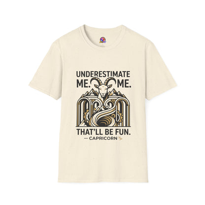 Capricorn 'Underestimate Me That'll Be Fun' T-Shirt