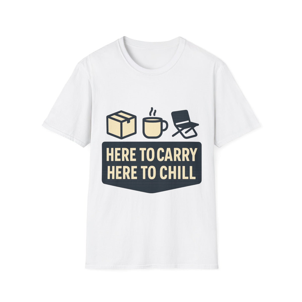 "Here to Carry, Here to Chill" Casual Graphic T‑Shirt - Trending Now - September 2026