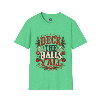 Deck the Halls Y'All T-Shirt — Festive Christmas Holiday Tee