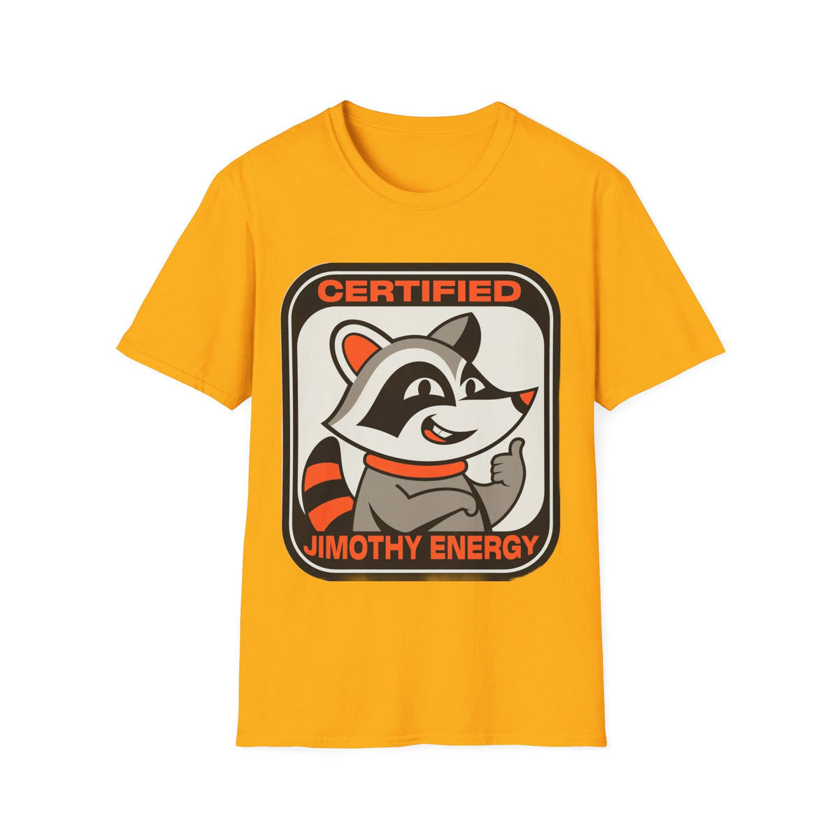 Certified Timothy Energies T-Shirt — Retro Raccoon Graphic Tee - Trending Now - August 2026