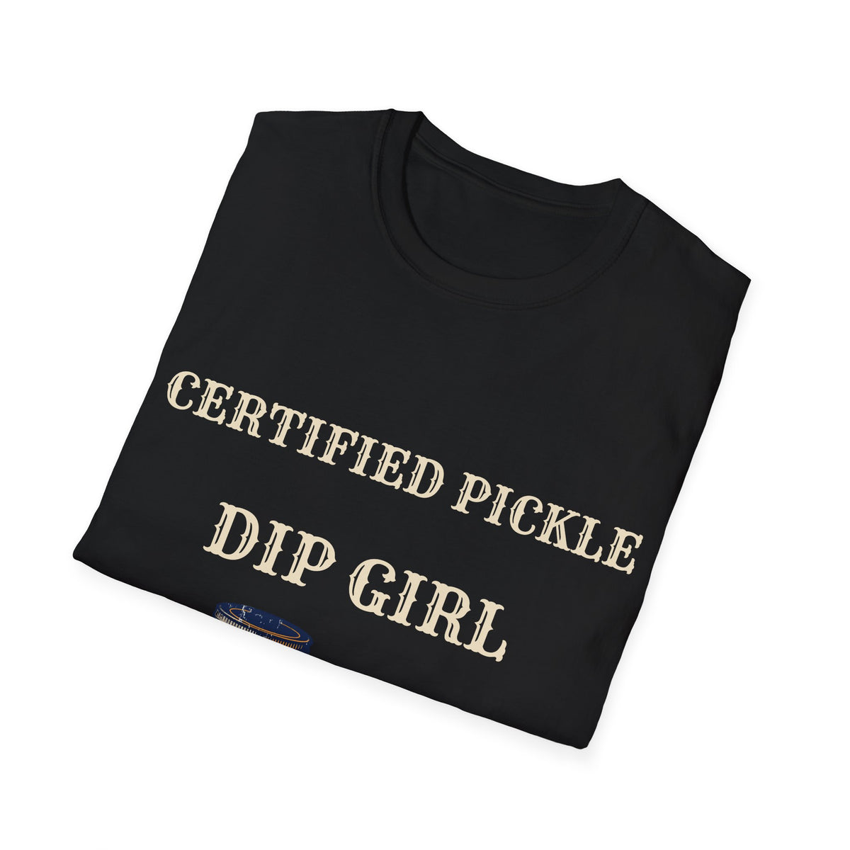"Certified Pickle Dip Girl" Funny Food Lover Graphic Tee - Aesthetic Retro Snack Lover White T-Shirt - Trending Now - September 2026