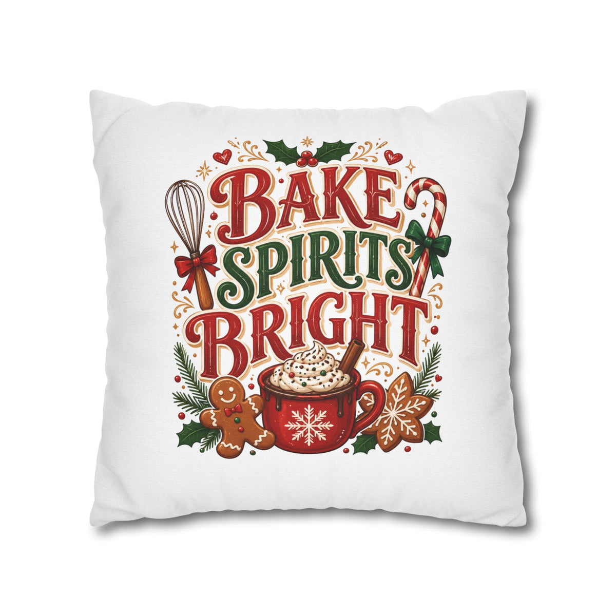 Christmas Holiday Baking Pillowcase — "Bake Spirits Bright" Decorative Throw Pillow