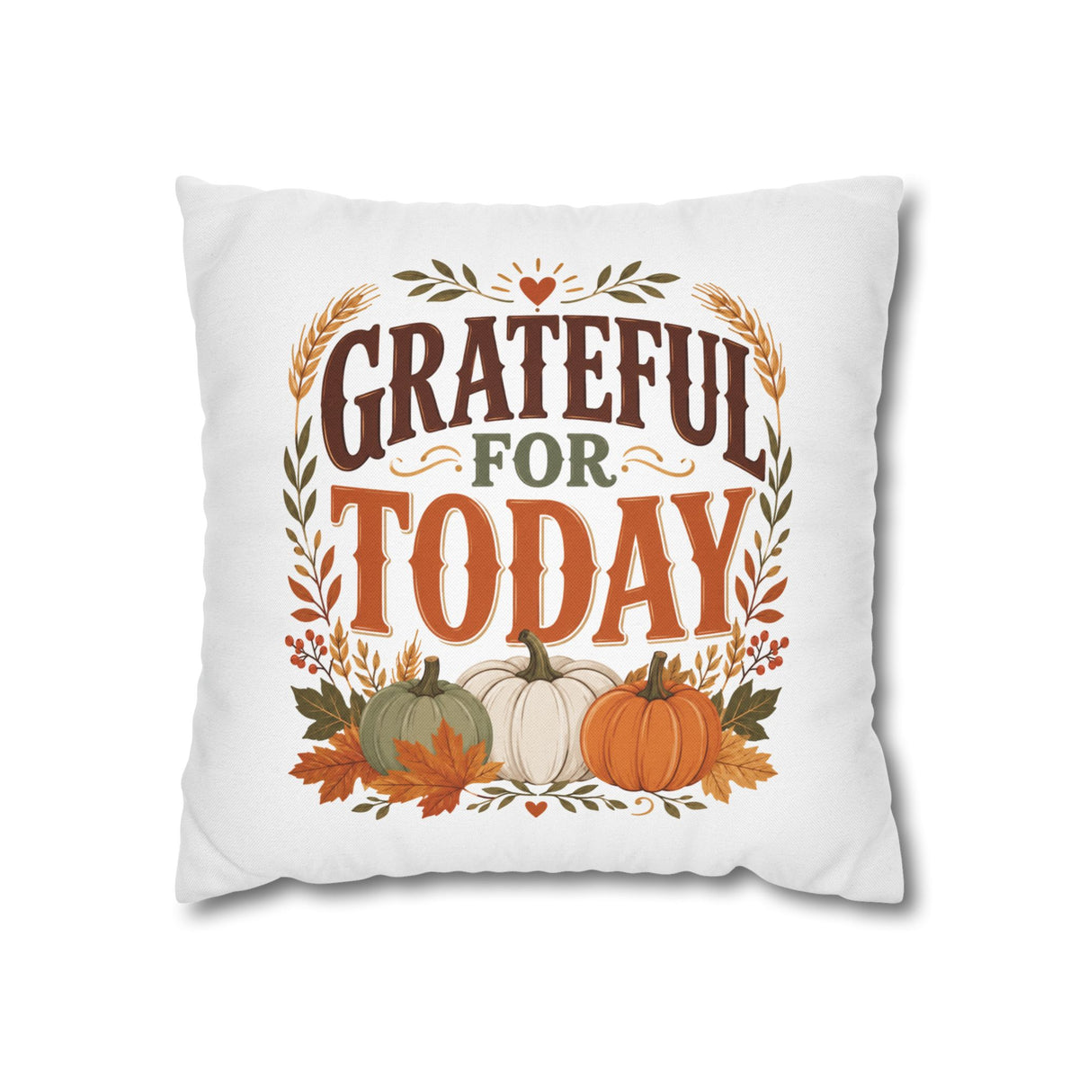 Thanksgiviing Grateful for Today Fall Pillowcase — Autumn Pumpkin Decorative Throw Pillow