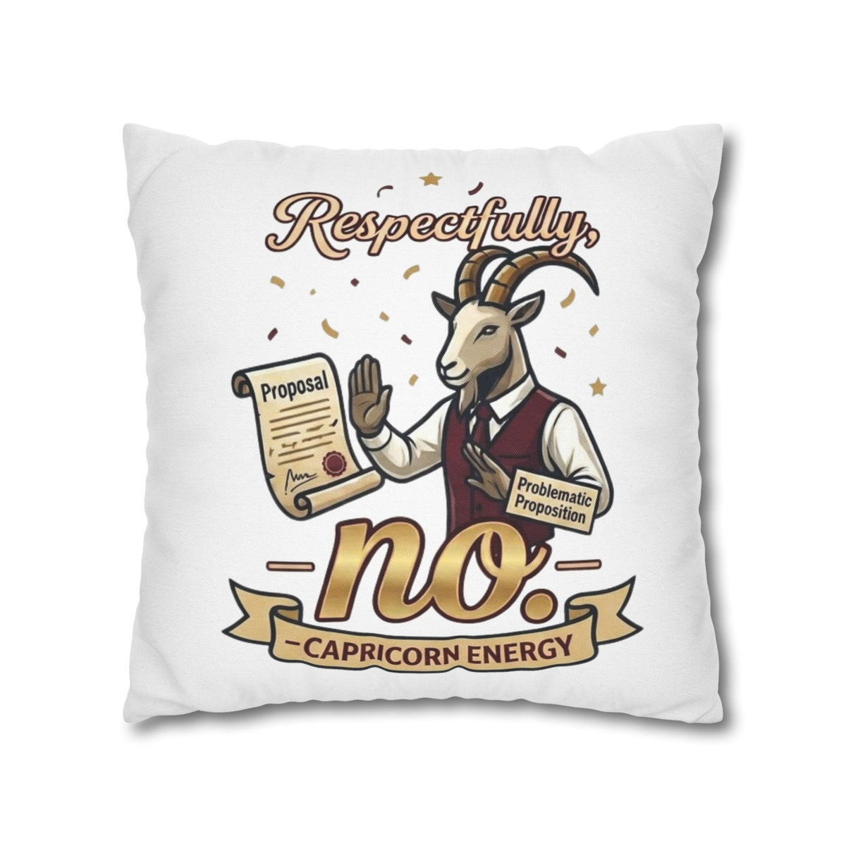 Capricorn 'Respectfully, No' Decorative Pillowcase – Zodiac Goat Astrology Gift