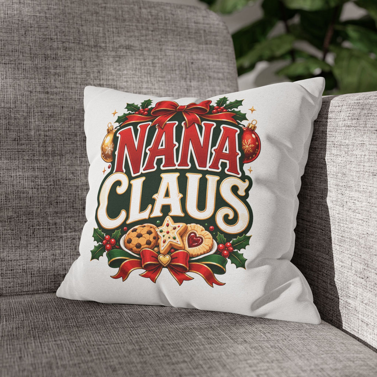 Nana Claus Christmas Pillowcase— Festive Holiday Decor Cushion for Grandmas